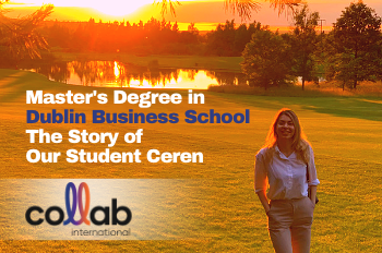 Master’s Degree in Dublin Business School, Ireland– The Story of our Student Ceren